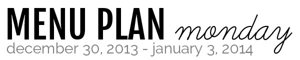 Menu Plan Monday : December 16-30, 2013 | Melanie Makes melaniemakes.com