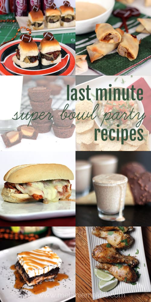 last minute super bowl party recipes - Melanie Makes