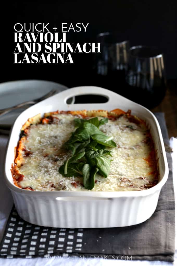 Quick and Easy Ravioli and Spinach Lasagna | Melanie Makes