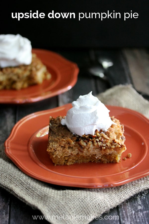 Upside Down Pumpkin Pie | Melanie Makes