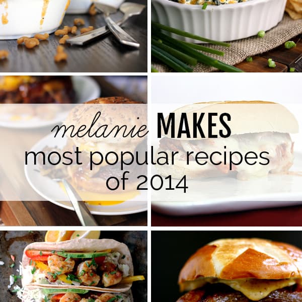 Melanie Makes – Most Popular Recipes of 2014