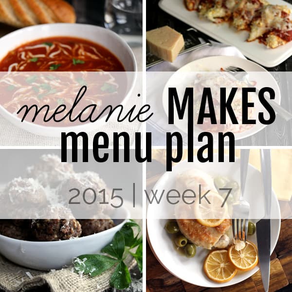 Melanie Makes Menu Plan 2015 – Week 7