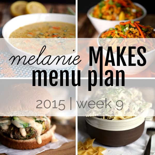 Melanie Makes Menu Plan 2015 – Week 9