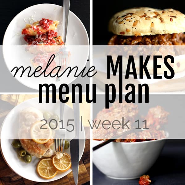 Melanie Makes Menu Plan 2015 – Week 11