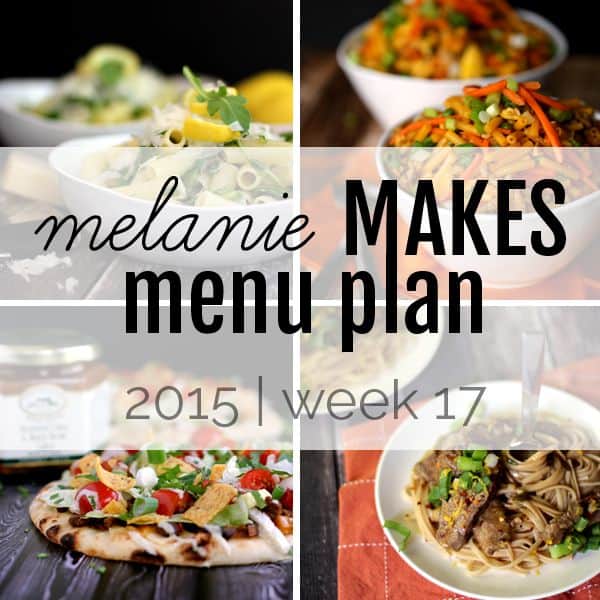 Melanie Makes Menu Plan 2015 – Week 17