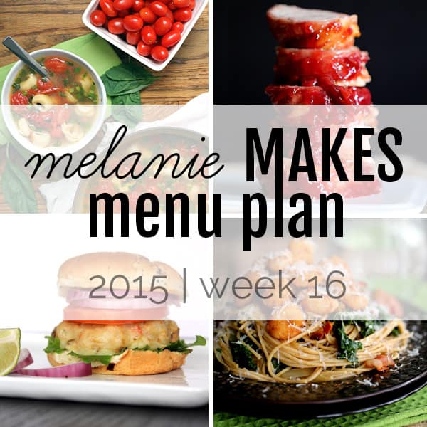 Melanie Makes Menu Plan 2015 – Week 16
