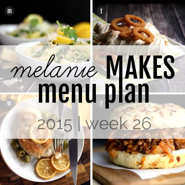 Melanie Makes Menu Plan 2015 – Week 26