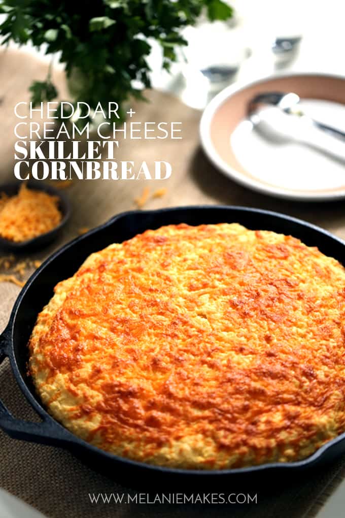 Cheddar and Cream Cheese Skillet Cornbread Melanie Makes
