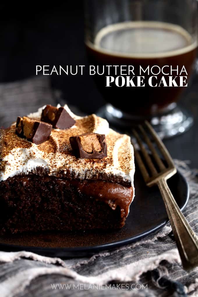 Peanut Butter Mocha Poke Cake Melanie Makes