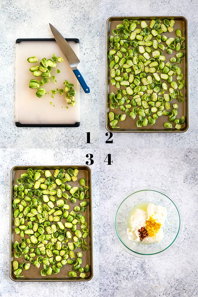 How to prepare Roasted Brussels Sprouts with Lemon and Greek Yogurt, steps 1-4.