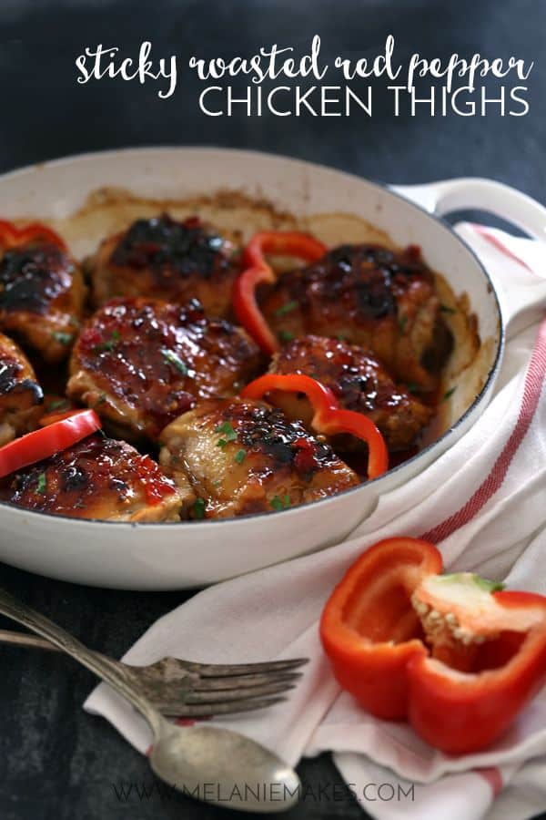 Sticky Roasted Red Pepper Chicken Thighs | Melanie Makes
