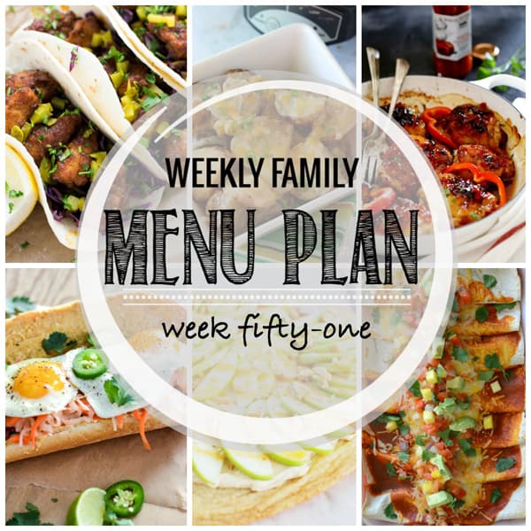 Weekly Family Meal Plan – Week 51