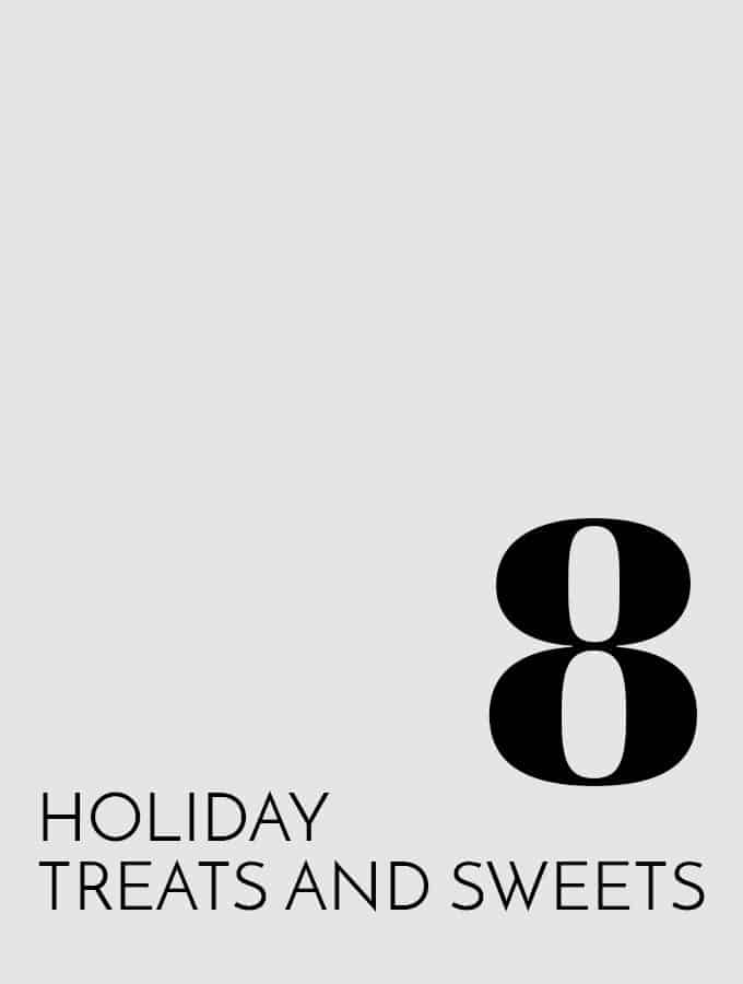 8 Holiday Sweets and Treats