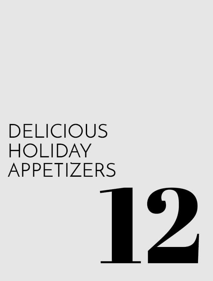 12 Delicious Holiday Appetizers