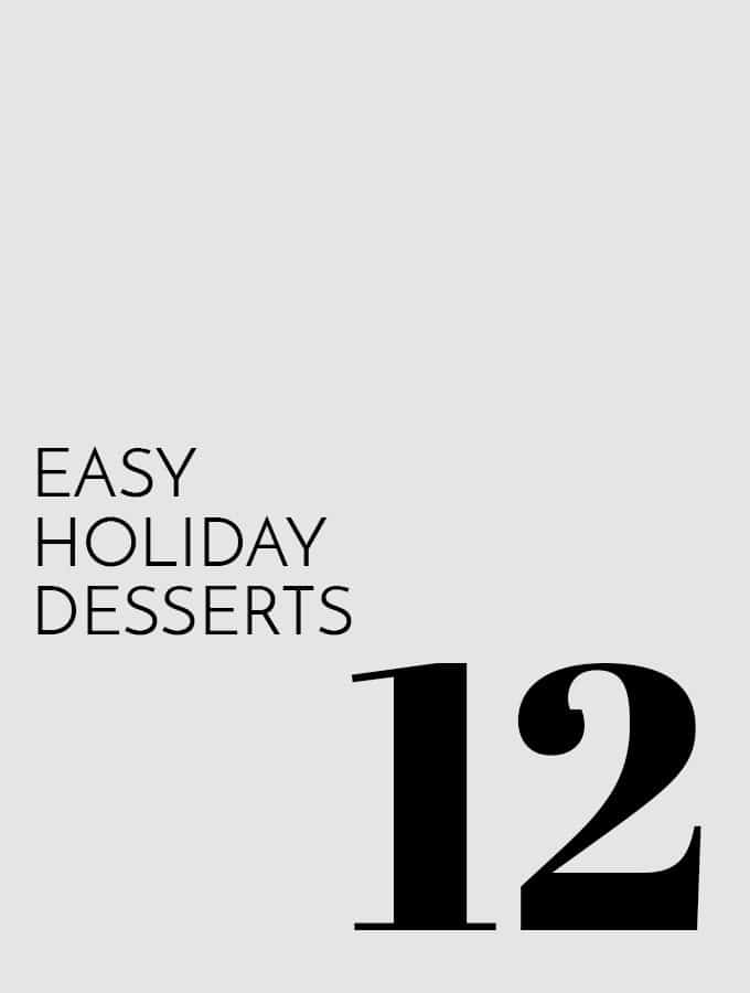 12 Easy Holiday Desserts