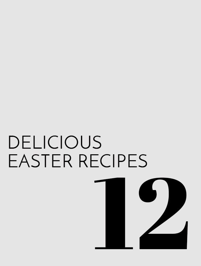 12 Delicious Easter Recipes