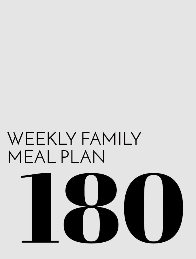 Weekly Family Menu Plan – Week 180