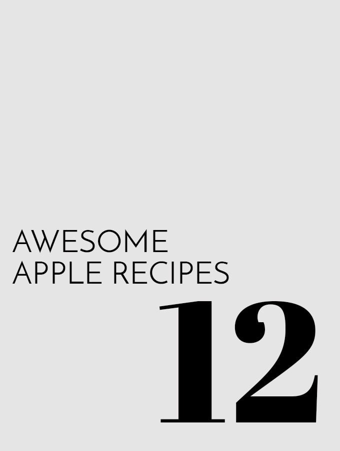 12 Awesome Apple Recipes
