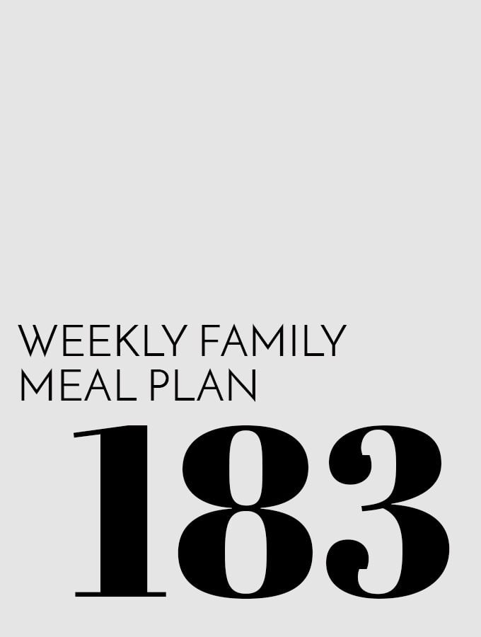 Weekly Family Meal Plan – Week 183