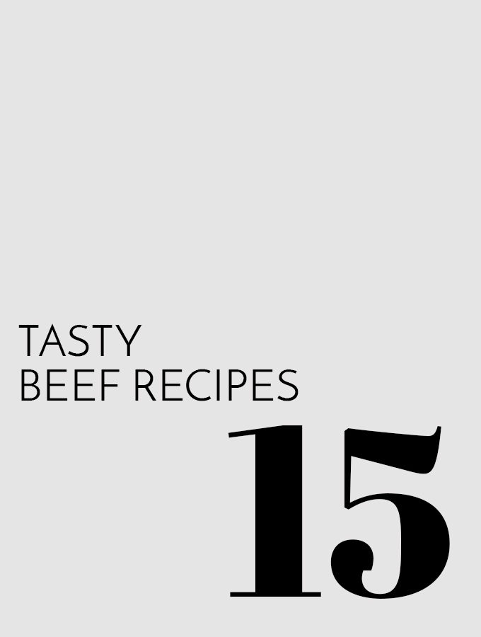 15 Tasty Beef Recipes